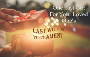 One Last Gift - Last Will and Testament